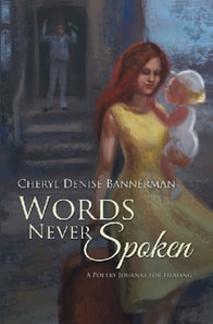 Words Never Spoken : A Poetry Journal for Healing