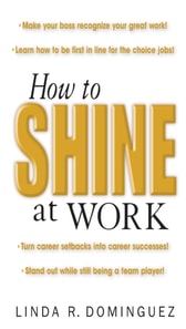How to Shine at Work