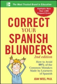 Correct Your Spanish Blunders, 2nd Edition