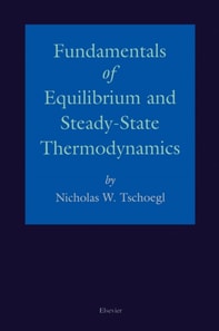 Fundamentals of Equilibrium and Steady-State Thermodynamics