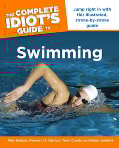 Complete Idiot's Guide to Swimming