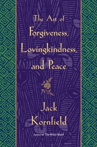 Art of Forgiveness, Lovingkindness, and Peace