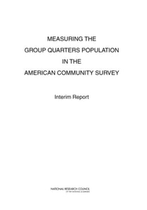 Measuring the Group Quarters Population in the American Community Survey
