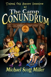 Camp Conundrum: Twisted Oak Amateur Detectives #2