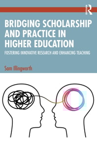 Bridging Scholarship and Practice in Higher Education