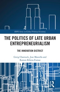 Politics of Late Urban Entrepreneurialism