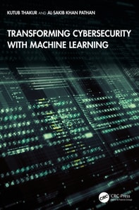 Transforming Cybersecurity with Machine Learning