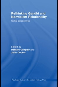 Rethinking Gandhi and Nonviolent Relationality