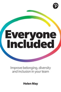Everyone Included: How to improve belonging, diversity and inclusion in your team