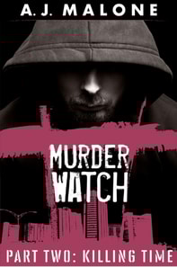 Murder Watch Part Two: Killing Time