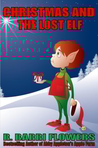 Christmas and the Lost Elf (A Children's Picture Book)