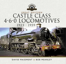 Great Western Castle Class 4-6-0 Locomotives, 1923-1959