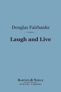 Laugh and Live (Barnes & Noble Digital Library)
