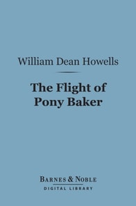 Flight of Pony Baker (Barnes & Noble Digital Library)