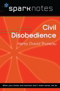 Civil Disobedience (SparkNotes Philosophy Guide)