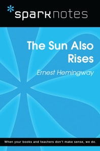 Sun Also Rises (SparkNotes Literature Guide)