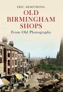 Old Birmingham Shops from Old Photographs