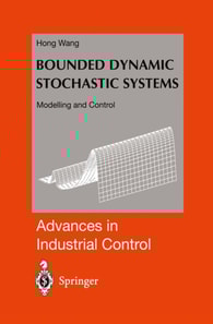 Bounded Dynamic Stochastic Systems