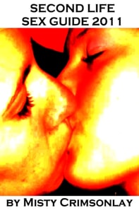 Second Life: Sex Guide 2011