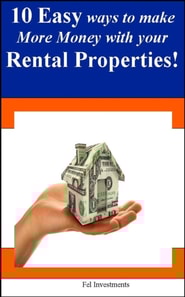 10 Easy Ways to Make More Money with your Rental Properties