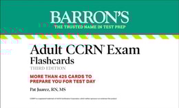 Adult CCRN Exam Flashcards, Third Edition: Up-to-Date Review and Practice