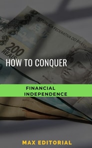  How to conquer financial independence 