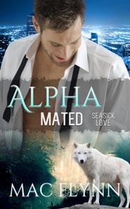 Seasick Love: Alpha Mated #5 (Alpha Billionaire Werewolf Shifter Romance)