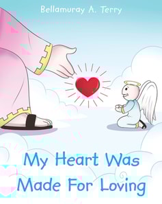 My Heart Was Made For Loving