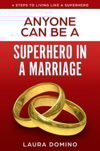 Anyone Can Be A Superhero In A Marriage