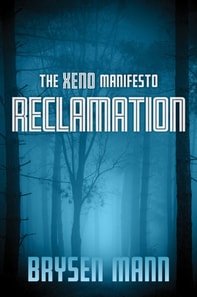Xeno Manifesto: Reclamation