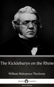 Kickleburys on the Rhine by William Makepeace Thackeray (Illustrated)