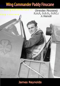 Wing Commander Paddy Finucane (Brendan Finucane) R.A.F., D.S.O., D.F.C.