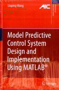 Model Predictive Control System Design and Implementation Using MATLAB(R)