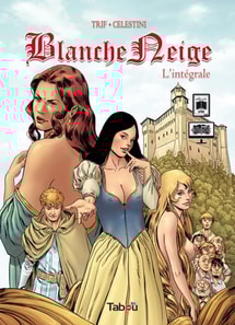 Blanche Neige, l'intégrale