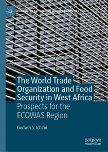 World Trade Organization and Food Security in West Africa