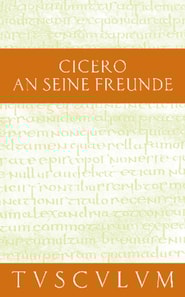 An seine Freunde / Epistulae ad familiares