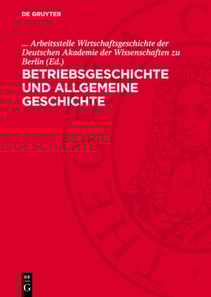 Betriebsgeschichte und allgemeine Geschichte