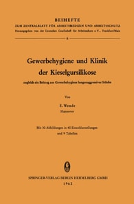 Gewerbehygiene und Klinik der Kieselgursilikose