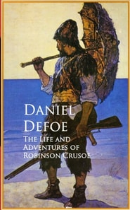 Life and Adventures of Robinson Crusoe