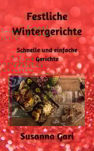 Festliche Wintergerichte