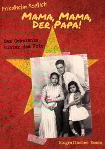 Mama, Mama, der Papa! - Das Geheimnis hinter dem Foto
