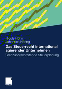 Das Steuerrecht international agierender Unternehmen