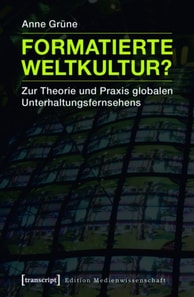 Formatierte Weltkultur?