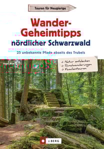 Wander-Geheimtipps nördlicher Schwarzwald