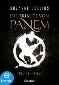 Die Tribute von Panem 1. Tödliche Spiele