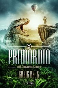 PRIMORDIA 2 - Die Rückkehr zur vergessenen Welt