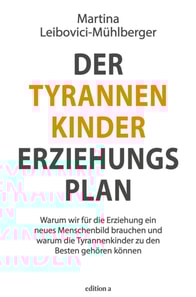 Der Tyrannenkinder-Erziehungsplan