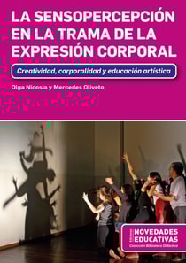 La Sensopercepción en la trama de la Expresión Corporal