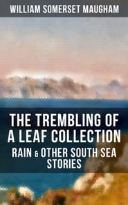 Trembling of a Leaf Collection - Rain & Other South Sea Stories