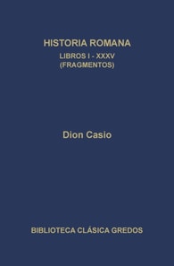 Historia romana. Libros I-XXXV (Fragmentos)